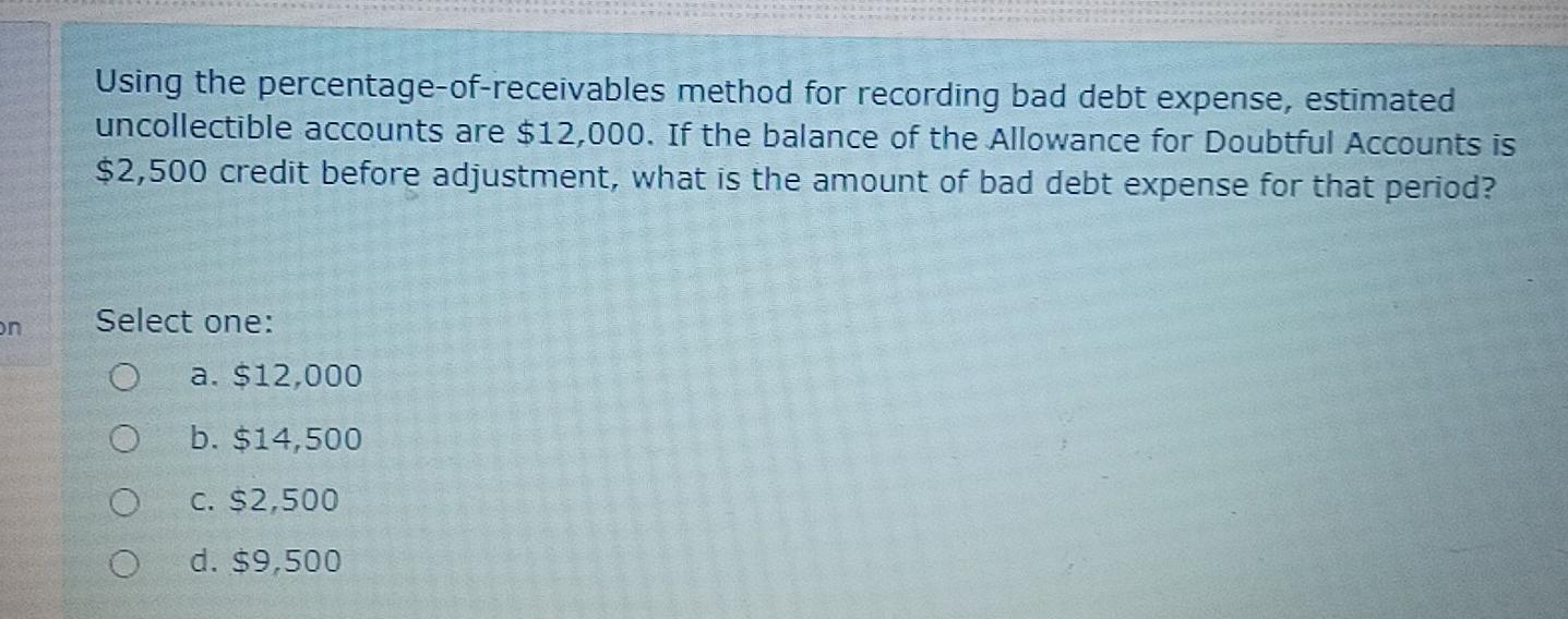 Using the percentage-of-receivables method for recording bad debt expense, estimated uncollectible