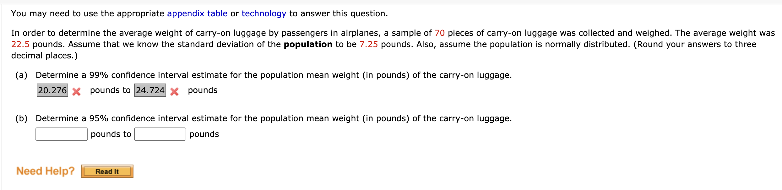  You may need to use the appropriate appendix table or technology