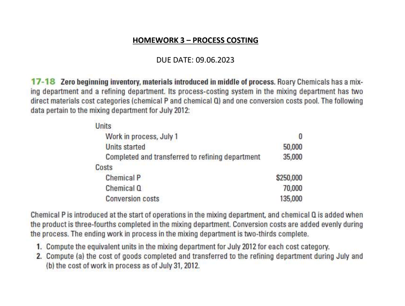 17-18 Zero beginning inventory, materials introduced in middle of process. Roary