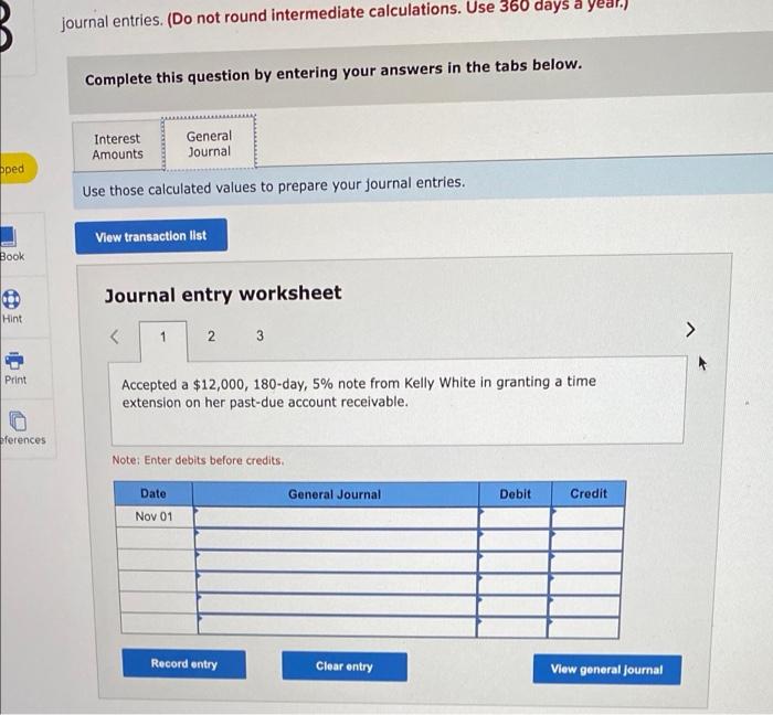 Following are transactions for Vitalo Company Nov. 1 Accepted a $12,000, 180-day,
