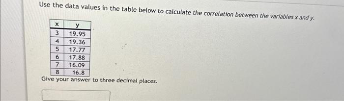  Use the data values in the table below to calculate the