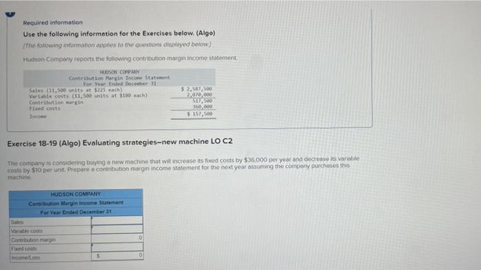 for the Exercises below. (Algo) The following information applies to the questions