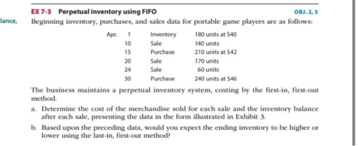  EX 7-3 Perpetual inventory using FIFO 08J. 2,3 Beginning inventory, purchases,