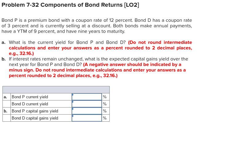  Problem 7-32 Components of Bond Returns (LO2) Bond P is a