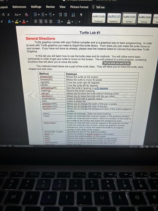  General Directions Turtle graphics comes with your Python compler and is
