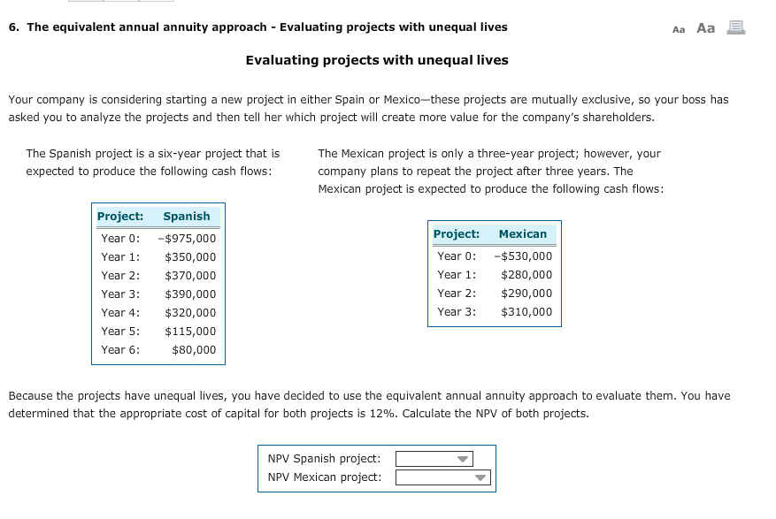  6. The equivalent annual annuity approach - Evaluating projects with unequal