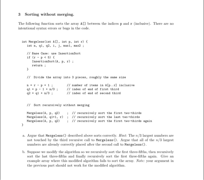  3 Sorting without merging. The following function sorts the array A[]