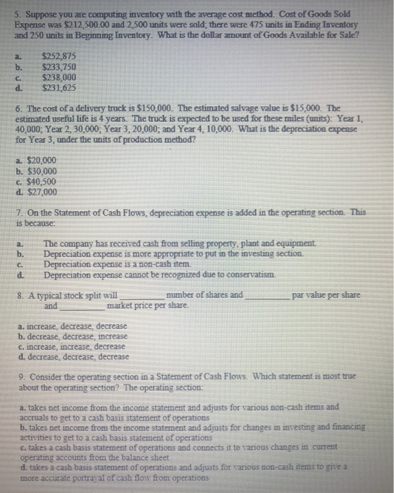  5. Suppose you are computing inventory with the average cost method.