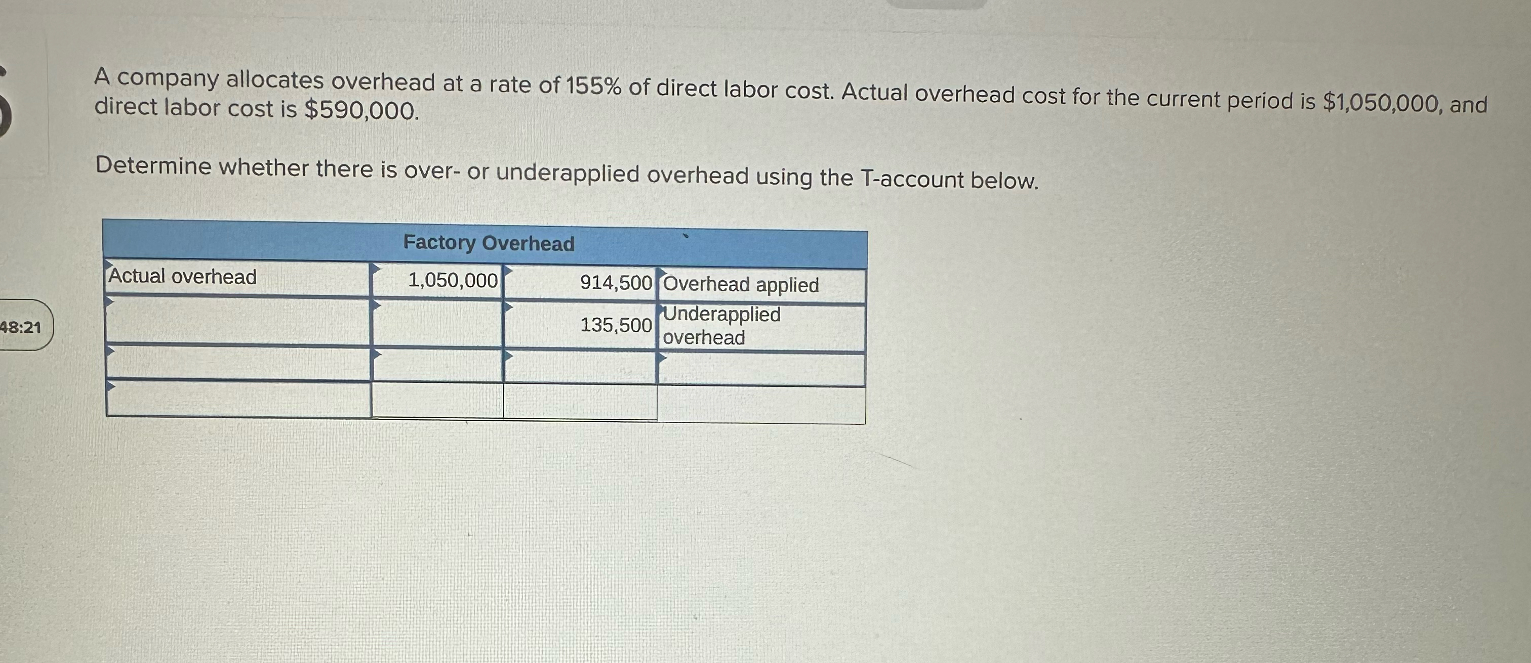  Determine whether there is over or underapplied overhead using the T-account