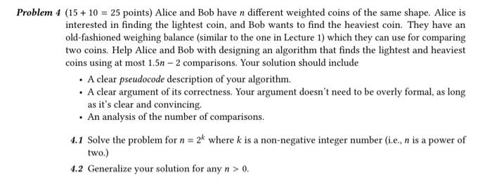  Problem 4 (15 + 10 = 25 points) Alice and Bob
