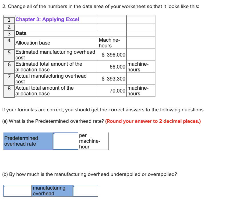 A Chapter 3: Apply ing Excel Data Allocation base Machine-hours $300,000 75,000