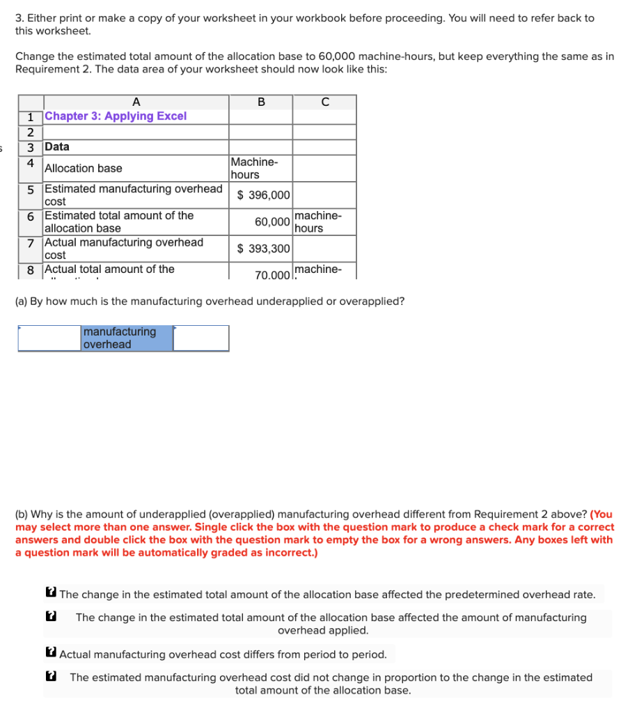mach ine-hours $290,000 68,000 mach ine-hours Estimated manufacturing overhead cost Estimated total