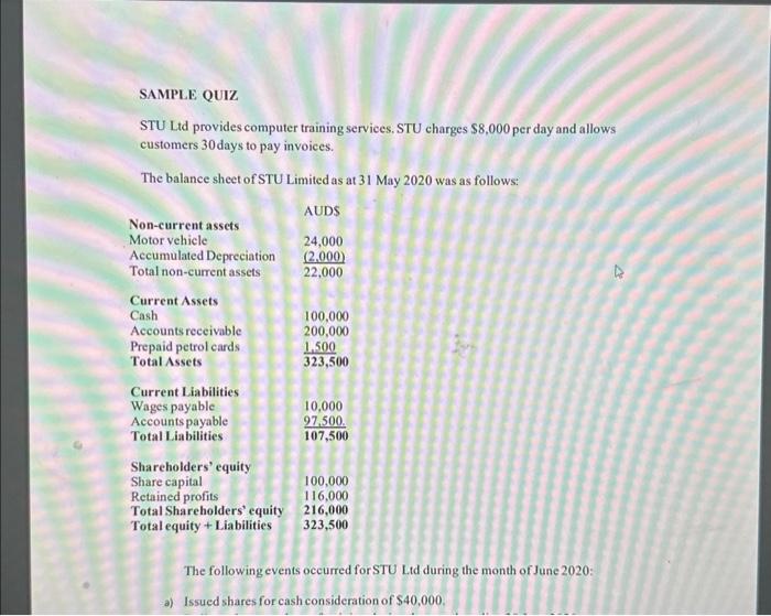  SAMPLE QUIZ STU Ltd provides computer training services. STU charges $8,000