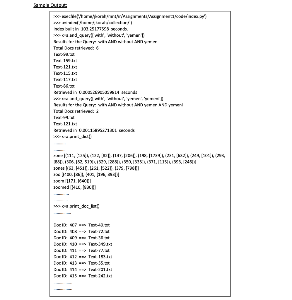 index: def __init__(self,path): def buildIndex(self): #function to read documents from collection, tokenize