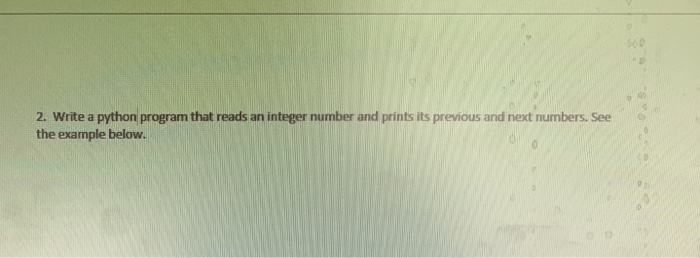  2. Write a python program that reads an integer number and