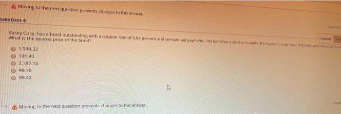  & Moving to the next question prevents changes to this answer