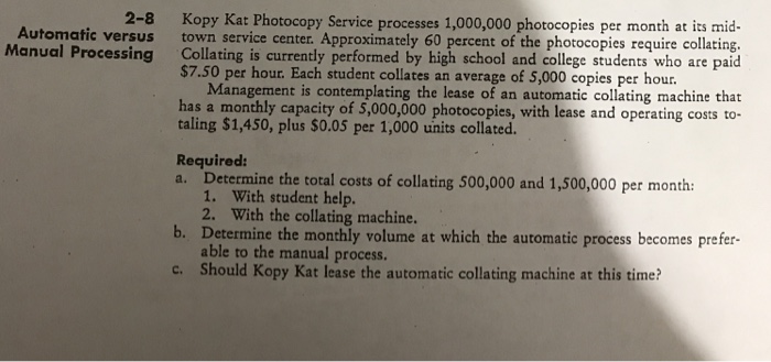  2-8 utomatic versus Manual Processing Kopy Kat Photocopy Service processes 1,000,000