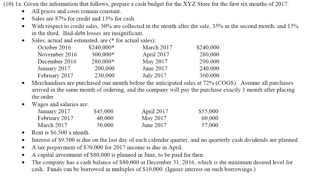 (5) 1b. Use the cash budget worked out in Part (a) and