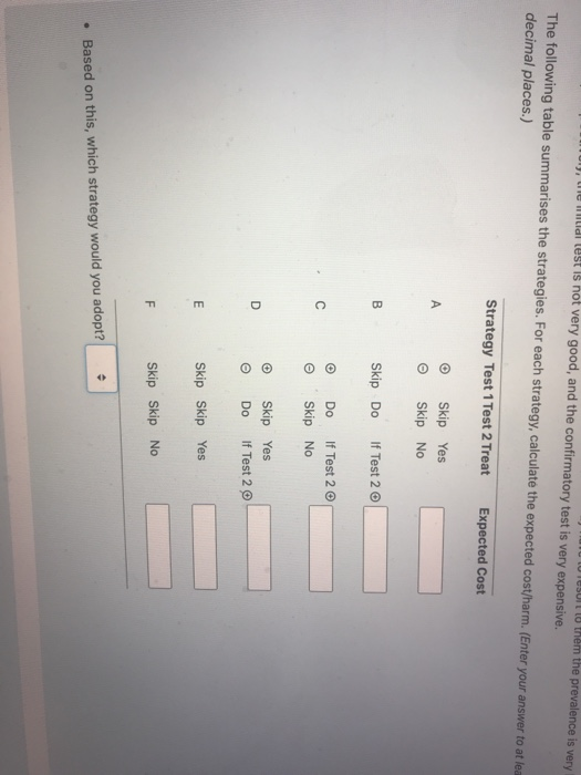 using this test, including whether to expend resources to obtain more information.