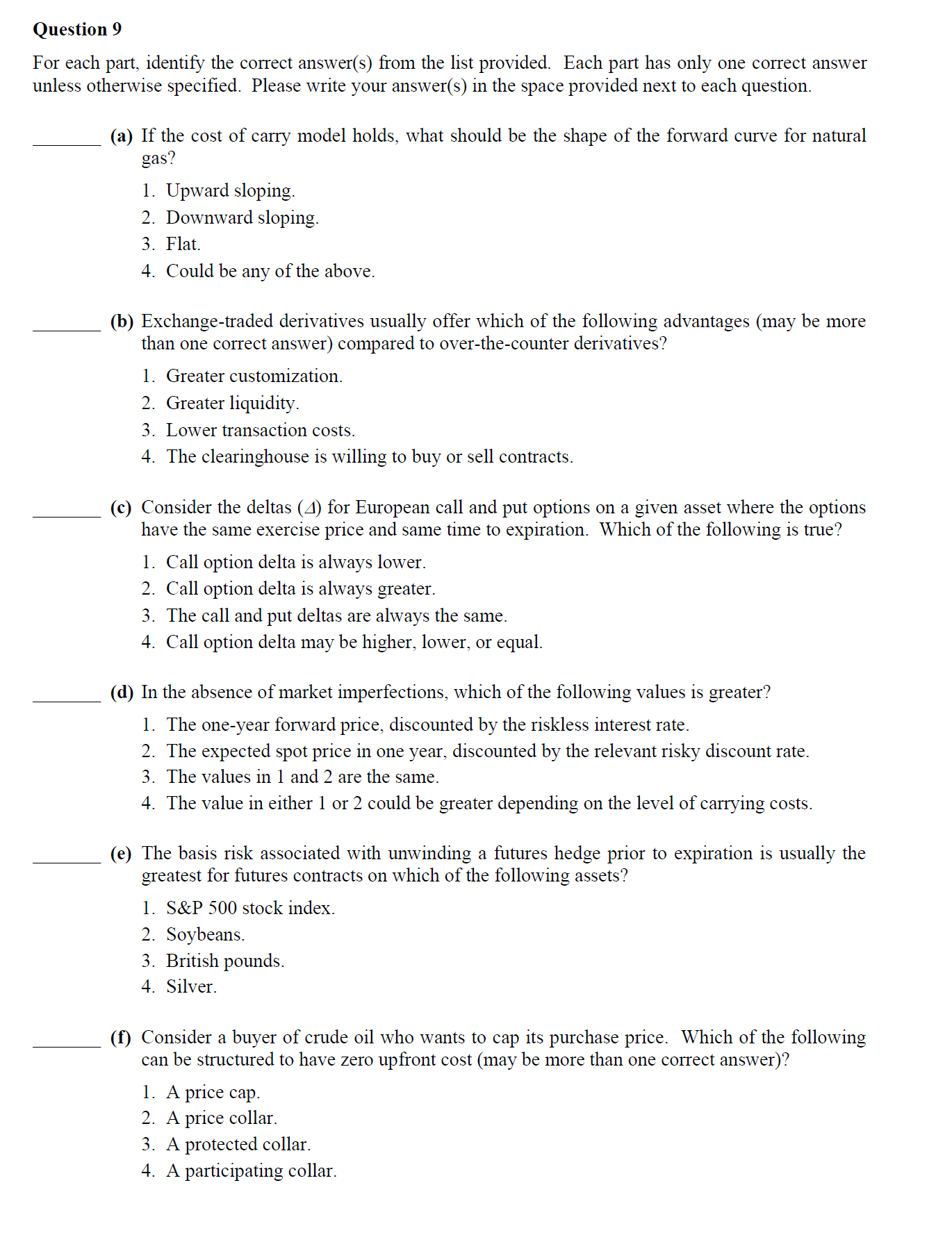  Question 9 For each part, identify the correct answer(s) from the