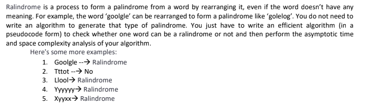  Algorithm must be for c++ Ralindrome is a process to form