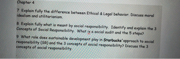  Chapter 4 7 Explain fully the difference between Ethical & Legal