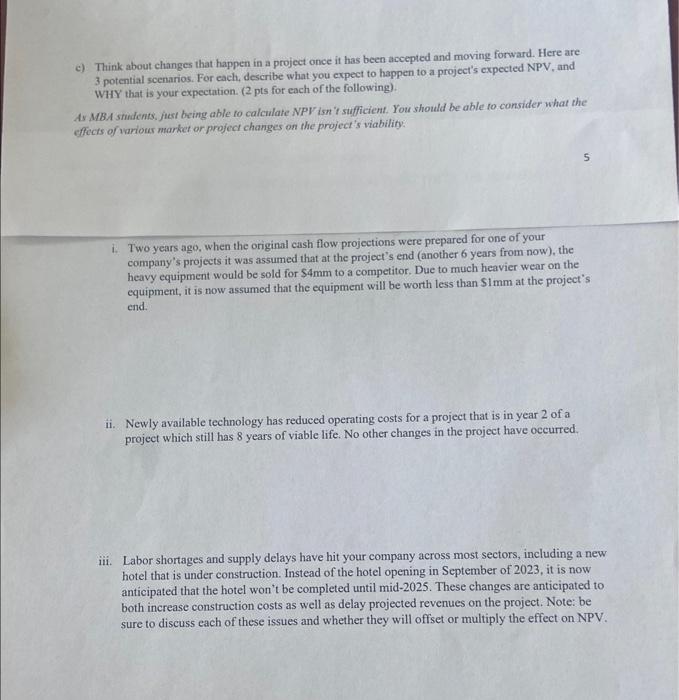  c) Think about changes that happen in a project once it