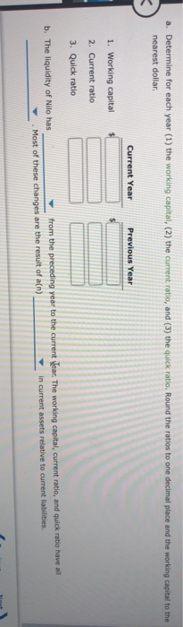 sheet of Nilo Company at the end of two recent fiscal years: