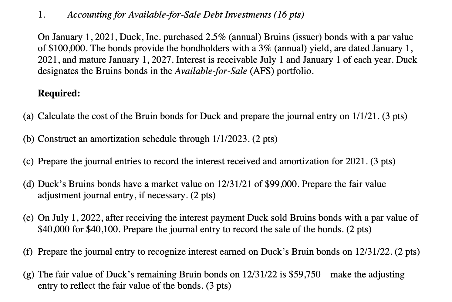 Please only answer Question e, f and g, thank you! Accounting for