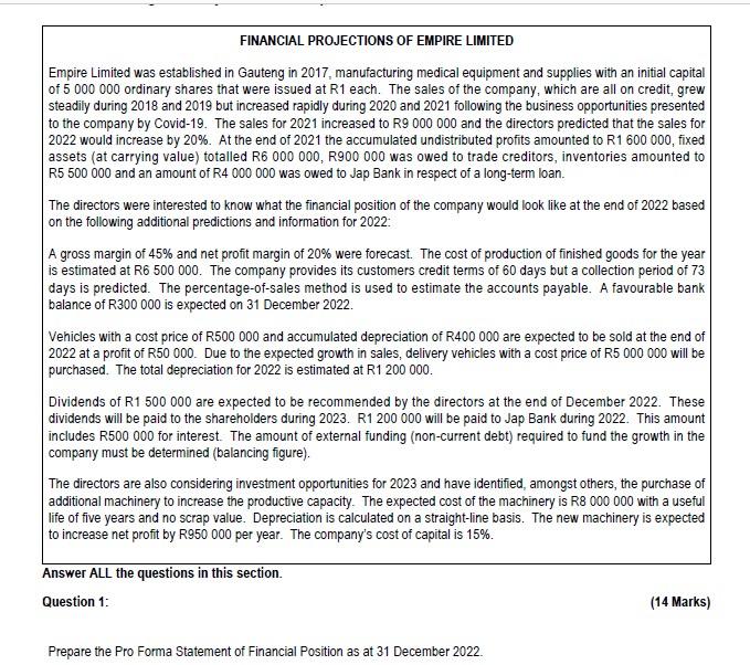 OF EMPIRE LIMITED Empire Limited was established in Gauteng in 2017, manufacturing