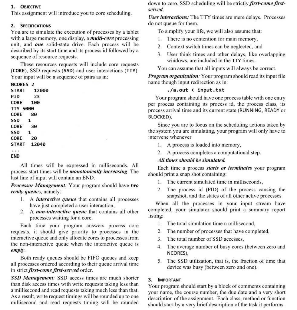 Computer Science help C++ Input text file below: NCORES 1 START 0