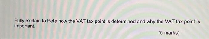 for VAT. In the quarter ended 31 March 2022 he had the