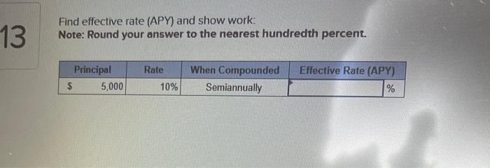  Find effective rate (APY) and show work: Note: Round your answer