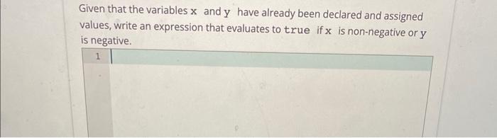 java please Given that the variables x and y have already been