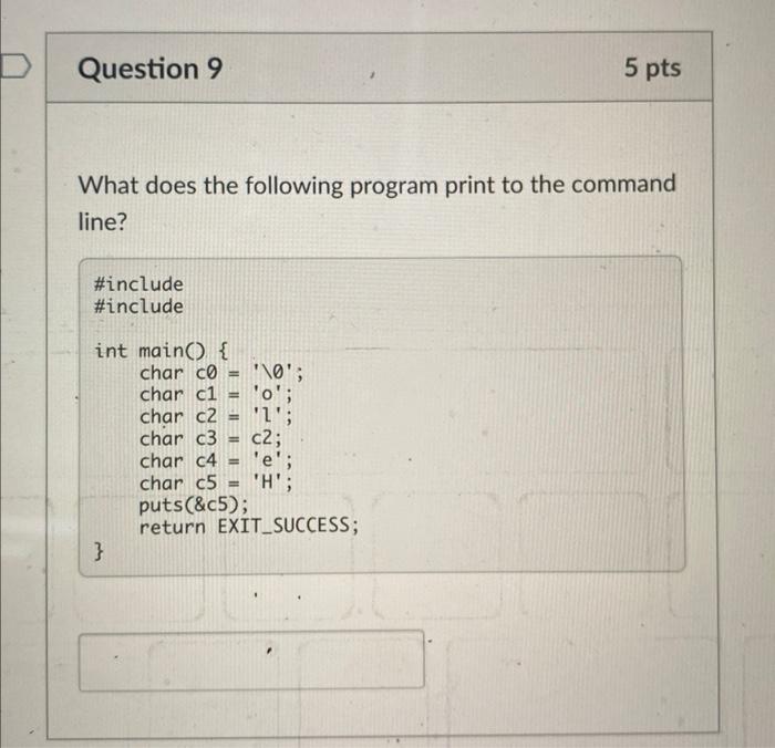 im programming language C What does the following program print to the