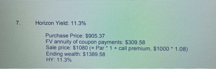 to thr answer You purchase today a callable annual coupon rate bond