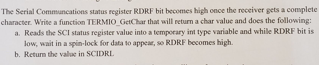  Program in C The Serial Communcations status register RDRF bit becomes