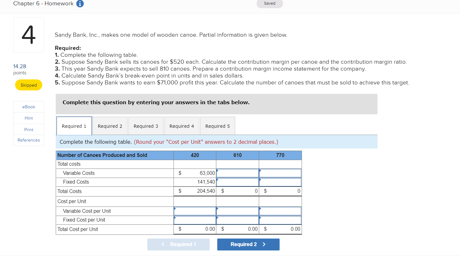 Chapter 6 - Homework i Saved 4 Sandy Bank, Inc., makes