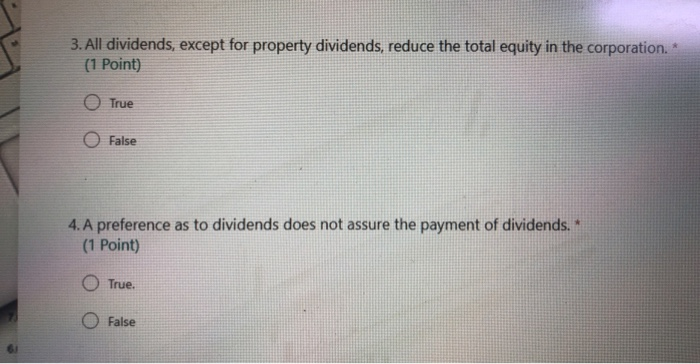 3. All dividends, except for property dividends, reduce the total equity
