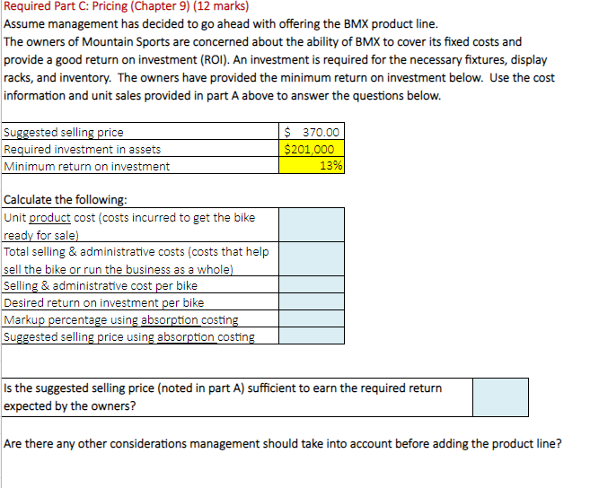 the Mountain Bikes and open a new target market, younger customers. It