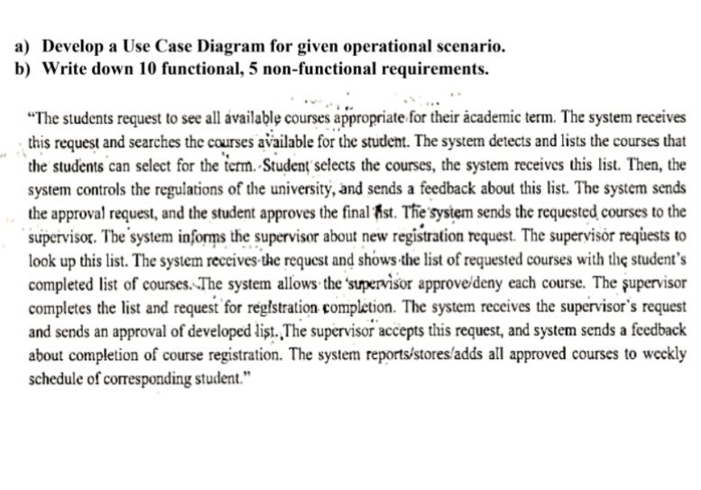  a) Develop a Use Case Diagram for given operational scenario. b)