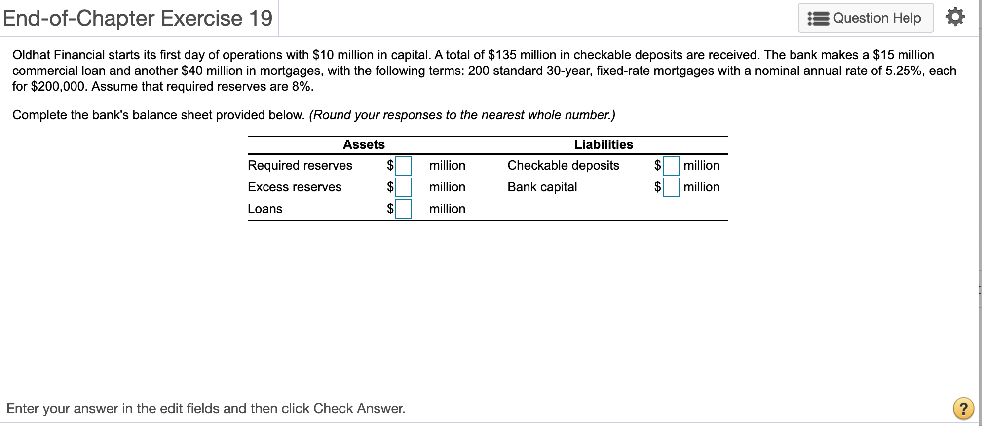 End-of-Chapter Exercise 19 Question Help Oldhat Financial starts its first day