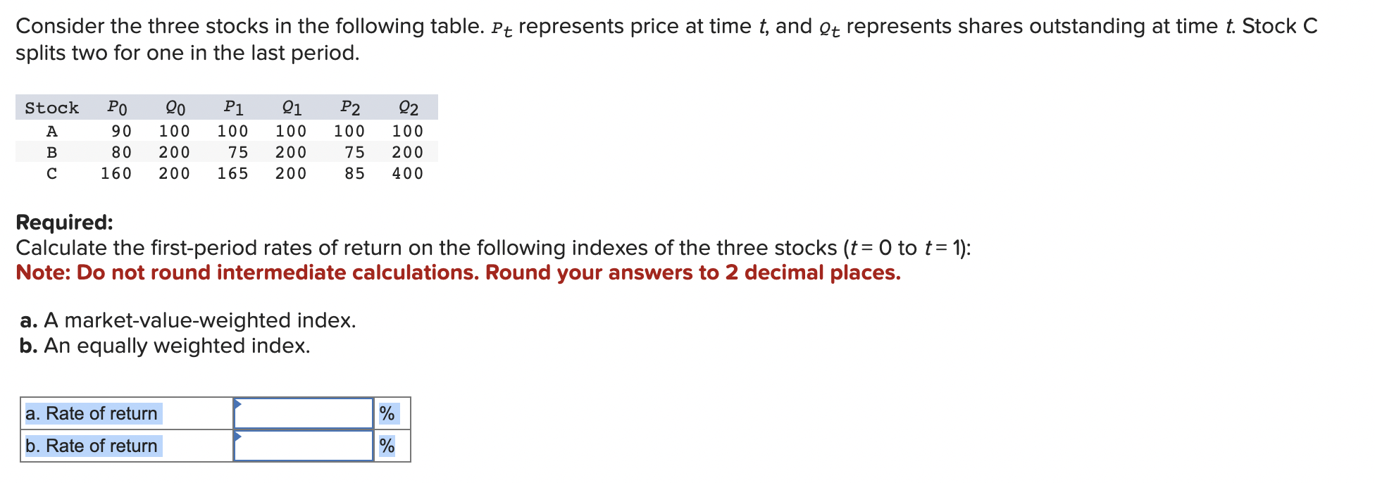 Consider the three stocks in the following table. Pt represents price