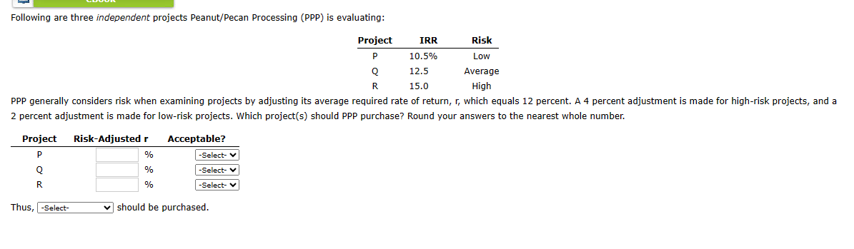  Following are three independent projects Peanut/Pecan Processing (PPP) is evaluating: PPP