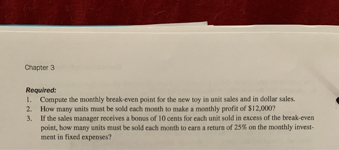 Profit Analysis [LO3-4, LO3-5, LO3-6] Neptune Company produces toys and other items