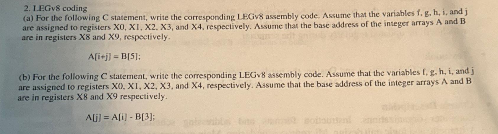  LEGv8 coding (a) For the following C statement, write the corresponding