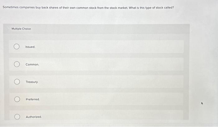 PLEASE ANSWER BOTH (will rate good) Sometimes companies buy back shares