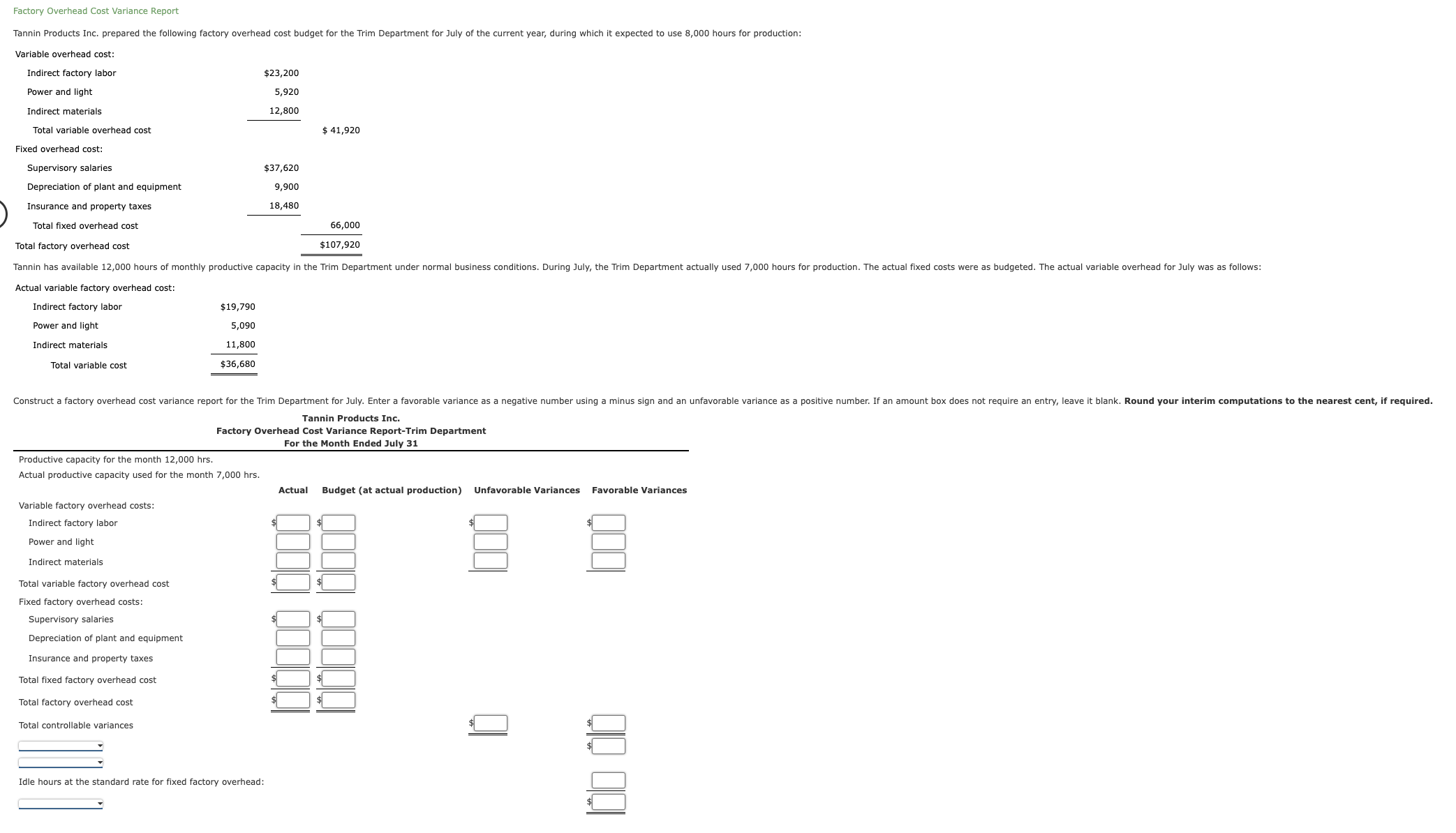  Factory Overhead Cost Variance Report Variable overhead cost: Indirect factory labor