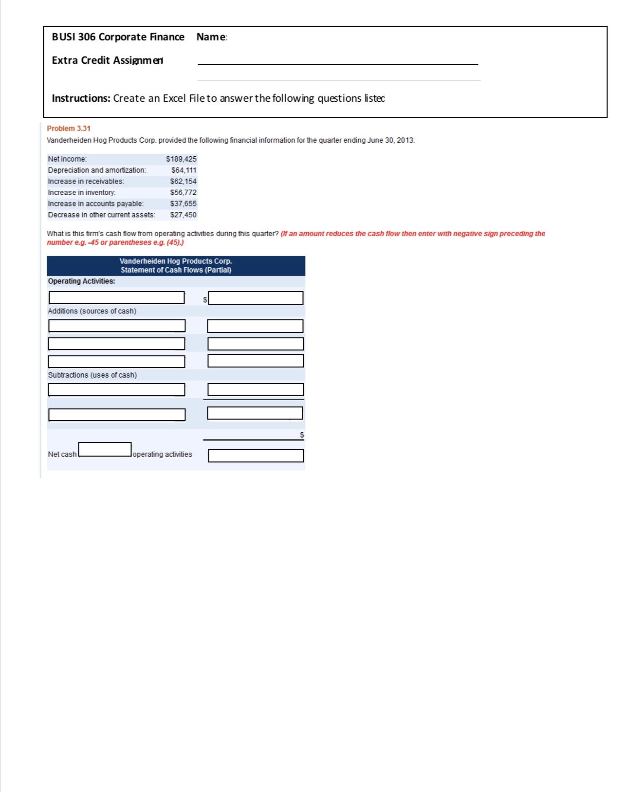 Instructions: Create an Excel File to answer the following questions listec