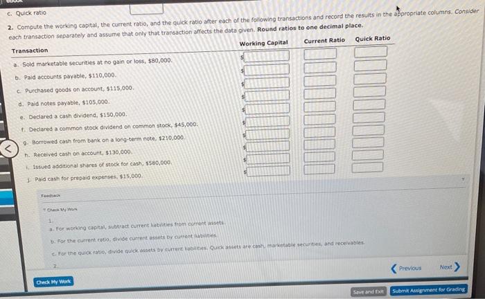 current position of Lucroy Industries Inc, follow: Cash $430,000 Marketable securities 175,000